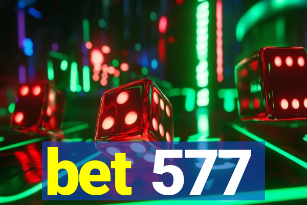 bet 577